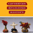 Ennis Edmonds & Michelle Gonzalez - Caribbean Religious History, An Introduction