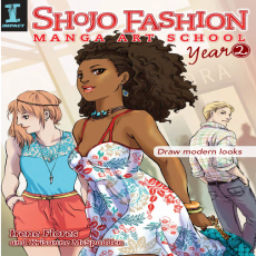 Flores & McSpadden - Shojo Fashion Manga Art School, Year 2 (2012) Flores & McSpadden - Shojo Fashion Manga Art School, Year 2 (2012)